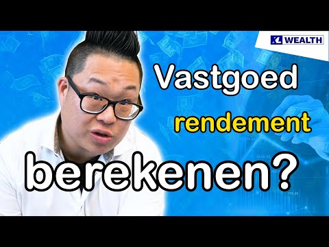 Hoe Bereken Je Rendement Op Vastgoed: Een Eenvoudige Gids