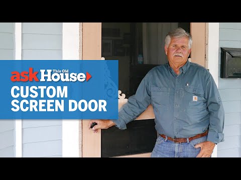 How to Build and Hang a Custom Screen Door | Ask This Old House