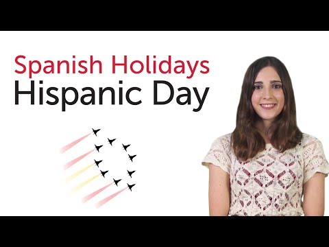 Learn Spanish Holidays - Hispanic Day - Día de la Hispanidad/Fiesta Nacional