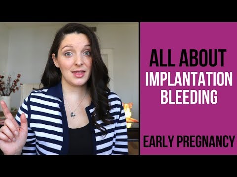 IMPLANTATION BLEEDING AND SPOTTING / EARLY PREGNANCY SYMPTOMS